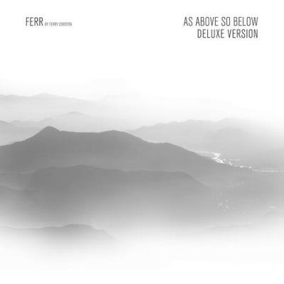 Ferr By Ferry Corsten - As Above So Below (Deluxe Version) (2020)