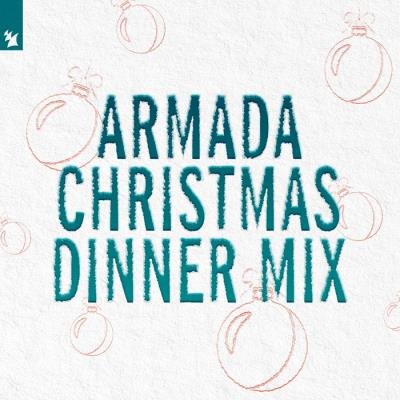 Armada Christmas Dinner Mix (2020) [FLAC]