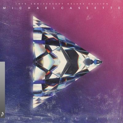 Michael Cassette - Temporarity (10th Anniversary Deluxe Edition) (2020)