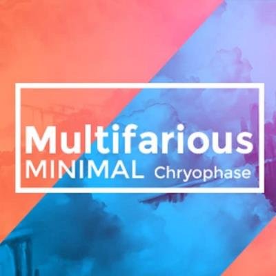 Chryophase - MultiFarious Minimal 075 (2020-12-18)