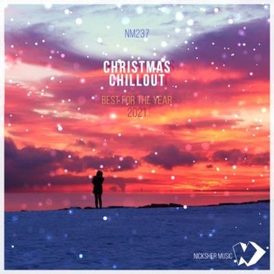 Christmas Chillout: Best For The Year 2021 (2020)