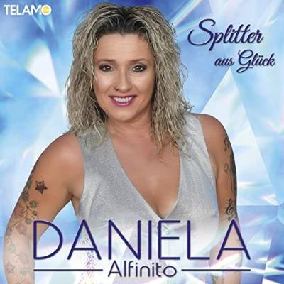 Daniela Alfinito - Splitter aus Glueck (2021)