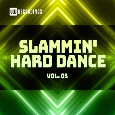 Slammin' Hard Dance, Vol. 3 (2021)
