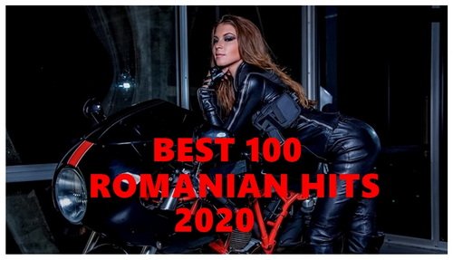 Best 100 Romanian Hits 2020 (2021)