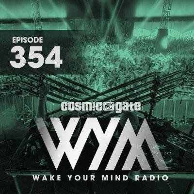 Cosmic Gate - Wake Your Mind Episode 354 (2021-01-15)