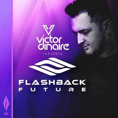 Victor Dinaire - Flashback Future 014 (2021-01-15)