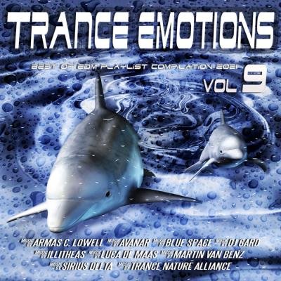 Trance Emotions, Vol. 9 (Best Of EDM Playlist Compilation 2021) (2021)