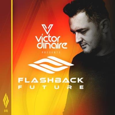 Victor Dinaire - Flashback Future 015 (2021-01-19)