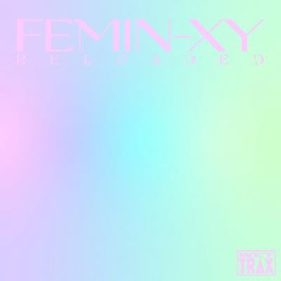 Femin-XY - Femin-XY: Reloaded (2020)