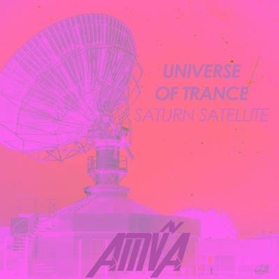 Universe Of Trance: Saturn Satellite (2021)