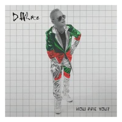 D.White - How Are You? (2021) FLAC