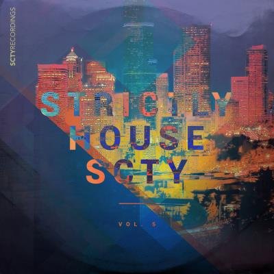 Strictly House SCTY Vol 5 (2021)