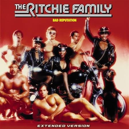 Thе Ritсhiе Fаmily -Bad Reputation (1975-1983)