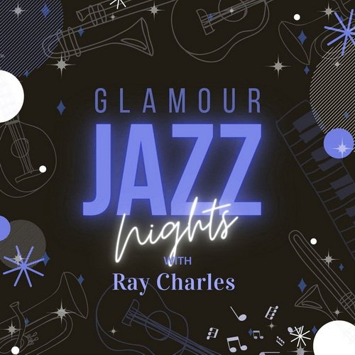 Ray Charles – Glamour Jazz Nights with Ray Charles (2021)