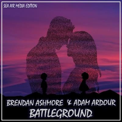 Brendan Ashmore & Adam Ardour - Battleground (Sea Air Media Edition) (2021)