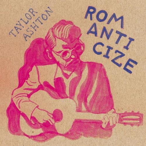 Taylor Ashton - Romanticize (2021) FLAC