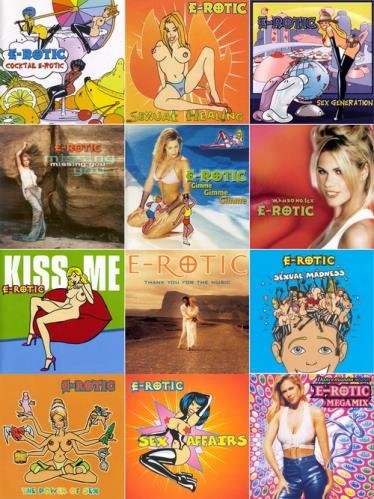 E-Rotic - 11 Albums, 6 Compilations, 32 Singles (1994-2020)