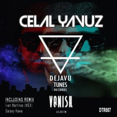 Celal Yavuz - Vanish (2021)