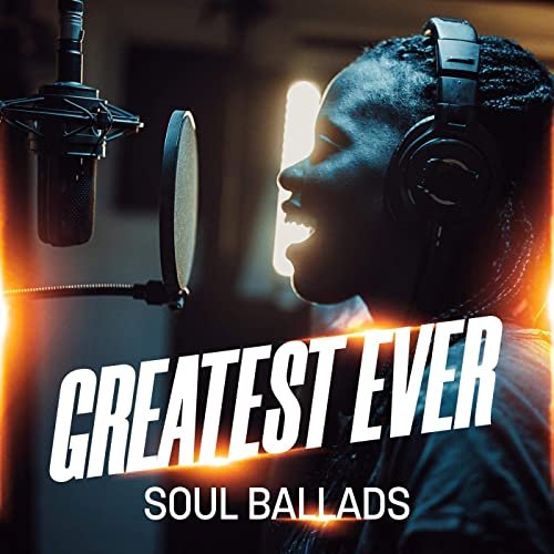Greatest Ever Soul Ballads (2021)