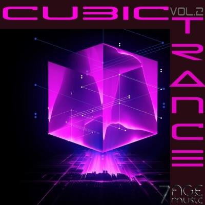 7AGE Music: Cubic Trance, Vol 2 (2021)
