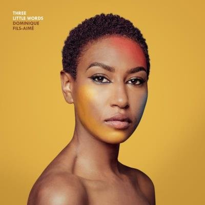 Dominique Fils-Aime - Three Little Words (2021)