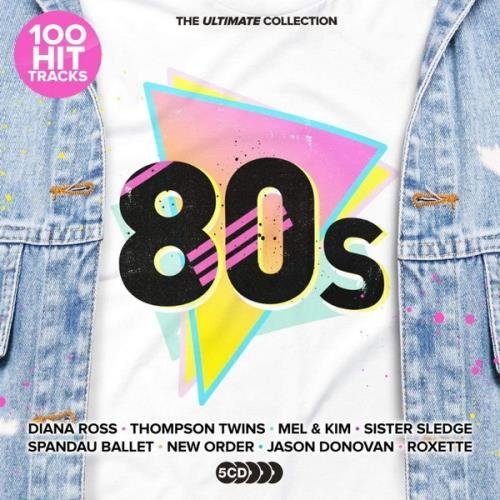 100 Hit Tracks The Ultimate 80s (5CD) (2021)