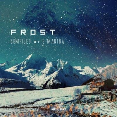 Frost (Compiled By E-Mantra) (2021)
