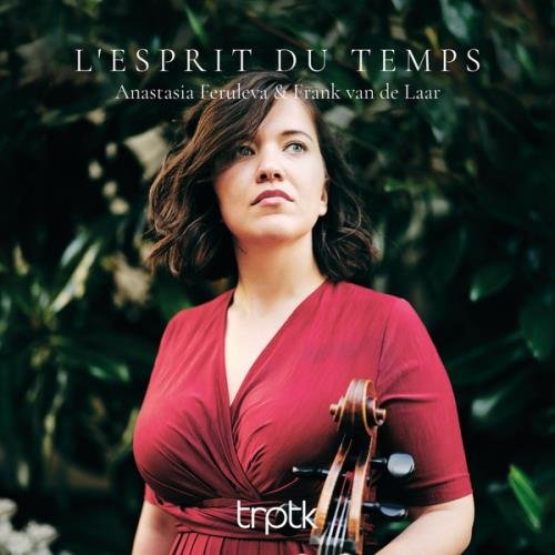 Anastasia Feruleva & Frank van de Laar - L'esprit du temps (2021) FLAC
