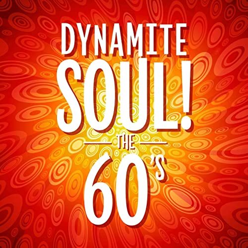 Dynamite Soul! The 60's (2021)