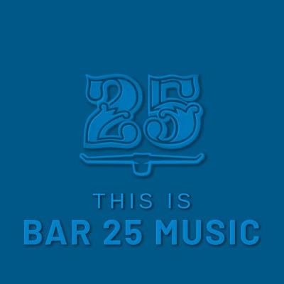 This is Bar 25 Music (2021)