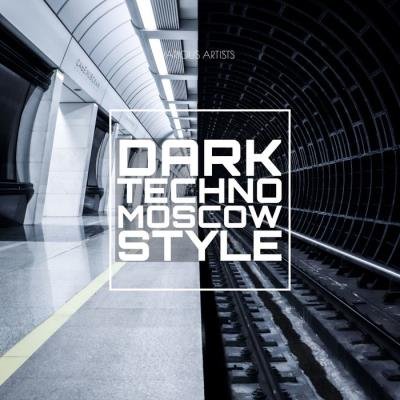 Dark Techno Moscow Style (2021)
