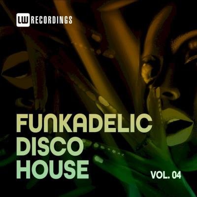 Funkadelic Disco House 04 (2021)