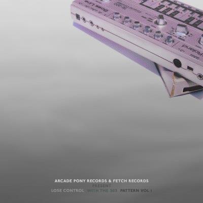 Lose Control With The 303 Pattern, Vol. 1 (2021)