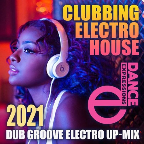 E-Dance: Clubbing Electro House (2021)