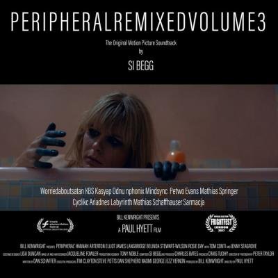 Si Begg - Peripheral [OST] Remixed Volume 3 (2021)