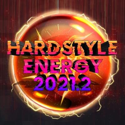 Hardstyle Energy 2021.2 (2021)