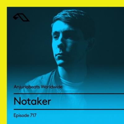 Notaker - Anjunabeats Worldwide 717 (2021-03-15)