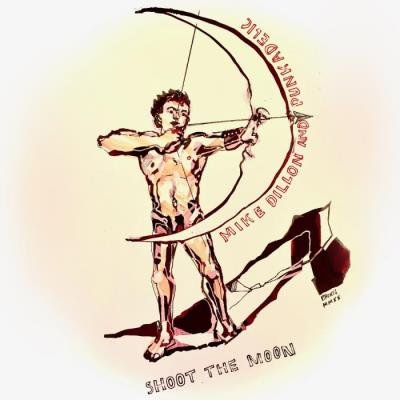 Mike Dillon - Shoot The Moon (2021)