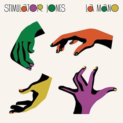 Stimulator Jones - La Mano (2021)