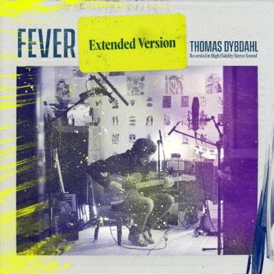 Thomas Dybdahl - Fever (Extended Version) (2021)