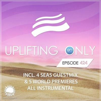 Ori Uplift & 4 Seas - Uplifting Only 424 (2021-03-25)