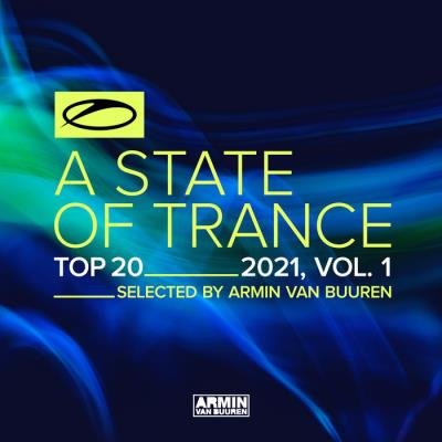 A State Of Trance Top 20 - 2021 Vol 1 (2021)