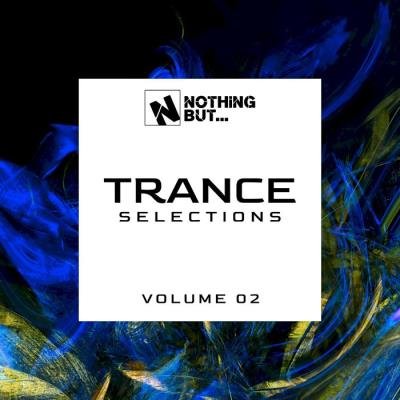 Nothing But... Trance Selections Vol 02 (2021) FLAC