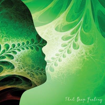 That Deep Feeling (2021)