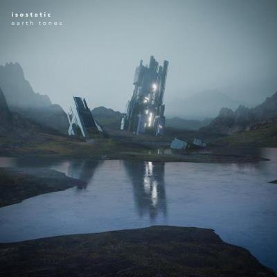 Isostatic - Earth Tones (2021)