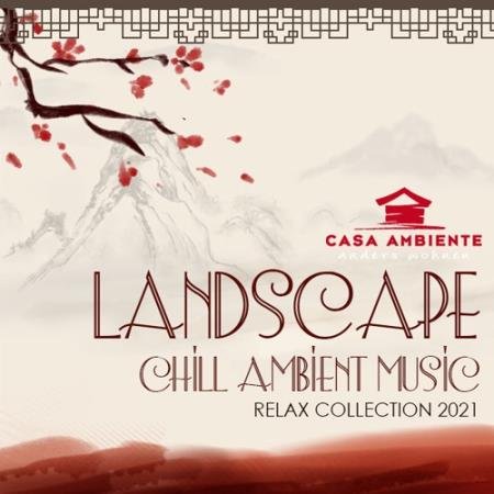 landscape: Chill Ambient Music (2021)