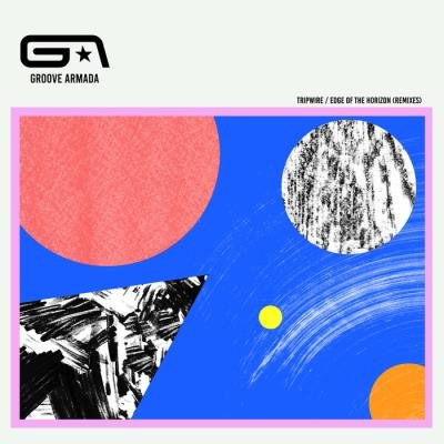 Groove Armada - Tripwire / Edge Of The Horizon (Remixes) (2021)
