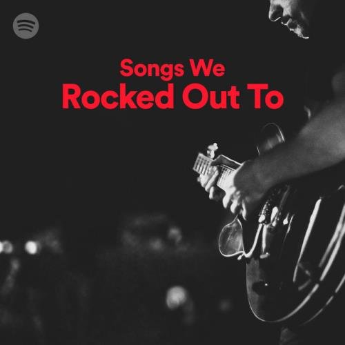 60 Tracks Songs We Rocked Out To (2021)