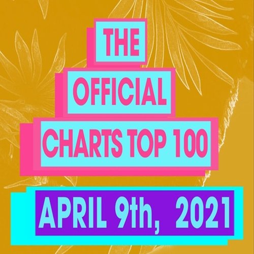 The Official UK Top 100 Singles Chart (09 April 2021)