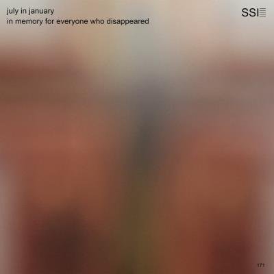July In January - In Memory For Everyone Who Disappeared (2021)